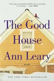 The Good House: A Novel: Leary, Ann: 9781250043030: Amazon.com: Books